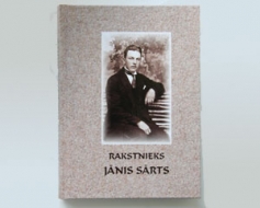 “Rakstnieks Jānis Sārts”