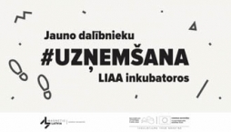 LIAA piesaka 2022. gada pavasara uzņemšanu