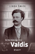 „Ne tikai Staburaga bērns. Valdis”