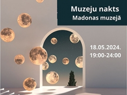 Muzeju nakts pasākumi Madonas muzejā