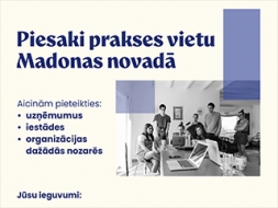 Piedāvā prakses vietu savā uzņēmumā vai iestādē!